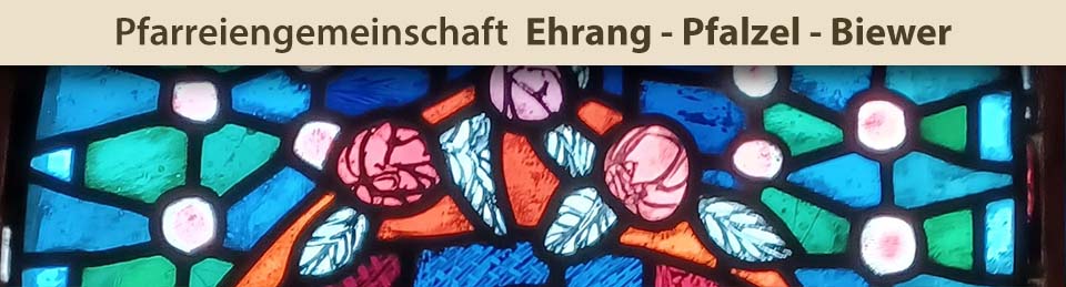 Pfarreiengemeinschaft Ehrang - Pfalzel - Biewer